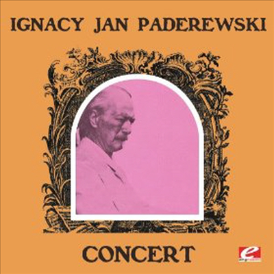 파데레프스키 - 멘델스존, 베토벤, 쇼팽 작품집 (Ignacy Jan Paderewski Concert) (Remastered)(CD-R) - Ignacy Jan Paderewski
