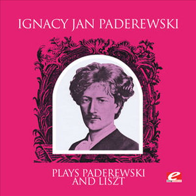 파데레프스키, 리스트 피아노 작품집 (Paderewski Plays Paderewski &amp; Liszt) (Remastered)(CD-R) - Ignacy Jan Paderewski