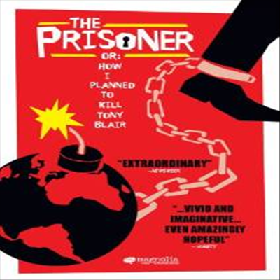 The Prisoner or: How I Planned to Kill Tony Blair (프라이즈너 혹은 나는 어떻게 토니 블레어를 죽일 계획을) (2006)(지역코드1)(한글무자막)(DVD)