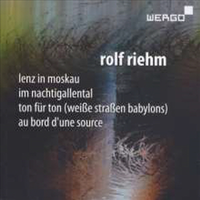 롤프 리엠: 현대 음악 작품집 (Rolf Riehm: Lenz In Moskau, Im Nachtigallental, Ton)(CD) - Sian Edwards