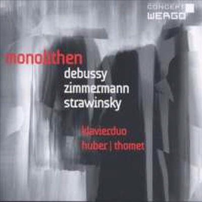 드뷔시, 치머만, 스트라빈스키 - 피아노 듀오를 위한 작품집 (Debussy, Zimmermann & Strawinsky - Works for Piano Duo - Monolithen)(CD) - Klavierduo Huber