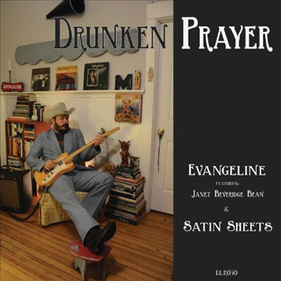 Drunken Prayer - Evangeline / Satin Sheets (7inch Single LP)