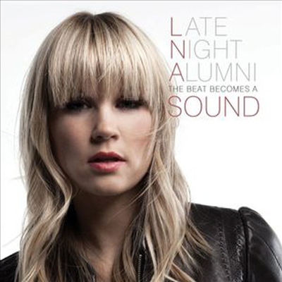 Late Night Alumni - Beat Becomes A Sound (CD)