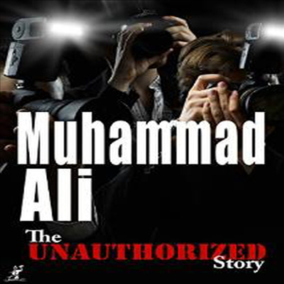 Unauthorized Story: Muhammad Ali - Fighting Spirit (언어서라이즈드 스토리: 무하마드 알리 - 파이팅 스피릿)(한글무자막)(DVD)