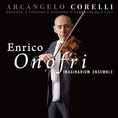 코렐리: 바이올린 소나타 '라폴리아' (Corelli: Violin Sonatas Vol.2) (일본반)(CD) - Enrico Onofri