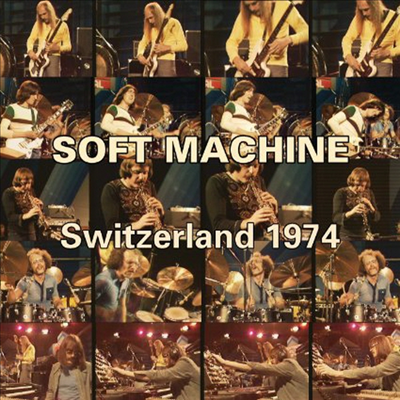 Soft Machine - Switzerland 1974 (CD+DVD)