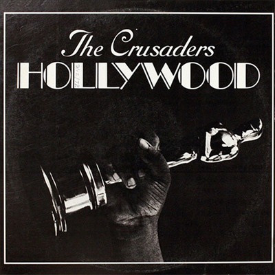 Crusaders - Hollywood (Ltd. Ed)(2 Bonus Tracks)(일본반)(CD)