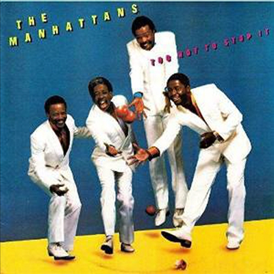 Manhattans - Too Hot To Stop It (Expanded Edition)(CD)