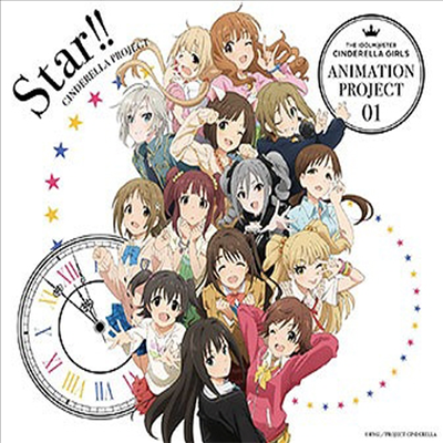 Cinderella Project (신데렐라 프로젝트) - The Idolm@Ster Cinderella Girls Animation Project 01 Star!! (CD+Blu-ray) (초회한정반)