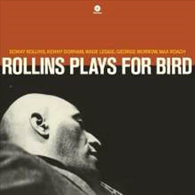 Sonny Rollins - Plays For Bird (Ltd. Ed)(Remastered)(180G)(LP)