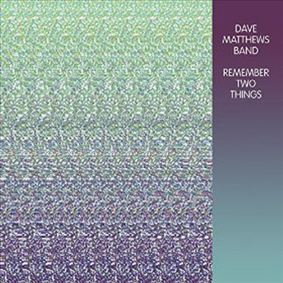 Dave Matthews Band - Remember Two Things (Download Code)(180G)(2LP)