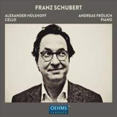 슈베르트: 첼로와 피아노를 위한 작품집 (Schubert: Works for Cello &amp; Piano)(CD) - Alexander Hulshoff