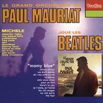 Paul Mauriat & His Orchestra - Paul Mauriat Plays the Beatles/Mamy Blue (2 On 1CD)(CD)