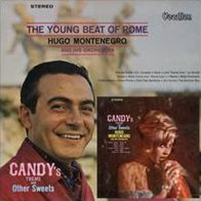 Hugo Montenegro & His Orchestra - Young Beat of Rome/Candy's Theme and Other Sweets (2 On 1CD)(CD)