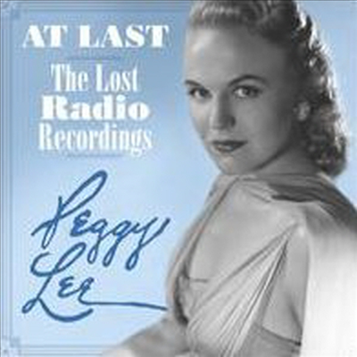 Peggy Lee - At Last: The Lost Radio Recordings (Digipack)(2CD)