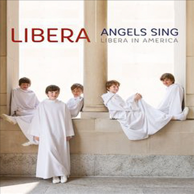 천사들의 노래: 리베라 인 아메리카 (Angels Sing: Libera In America) (Blu-ray)(2015) - Libera