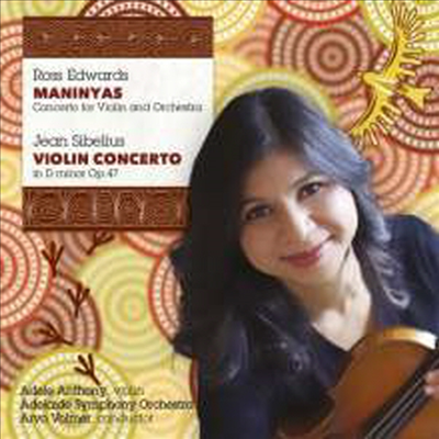 로즈 에드워드 & 시벨리우스: 바이올린 협주곡 (Ross Edwards & Sibelius: Violin Concertos)(CD) - Adele Anthony