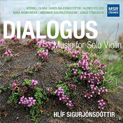 디알로구스 - 무반주 바이올린을 위한 현대음악 (Dialogus - Works for Solo Violin)(CD) - Hlif Sigurjonsdottir