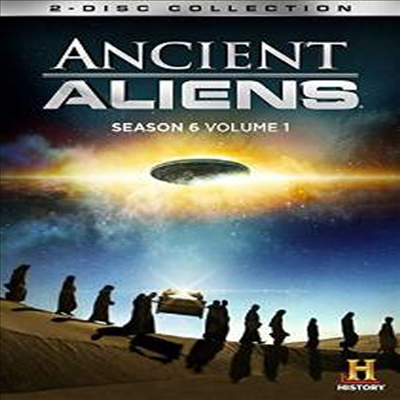Ancient Aliens: Season 6 - Vol 1 (고대의 외계인들 시즌6)(지역코드1)(한글무자막)(2DVD)