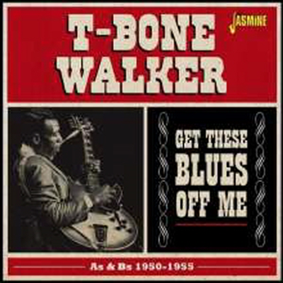 T-Bone Walker - Get The Blues Off Me (2CD)