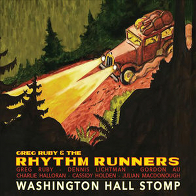 Greg Ruby &amp; The Rhythm Runners - Washington Hall Stomp (CD)