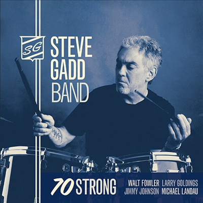 Steve Gadd Band - 70 Strong (일본반)(CD)