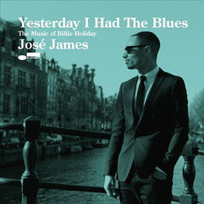 Jose James - Yesterday I Had The Blues: Music Of Billie Holiday (SHM-CD)(일본반)