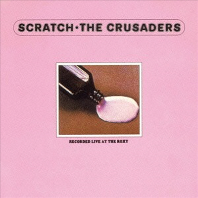 Crusaders - Scratch (Ltd. Ed)(SHM-CD)(일본반)