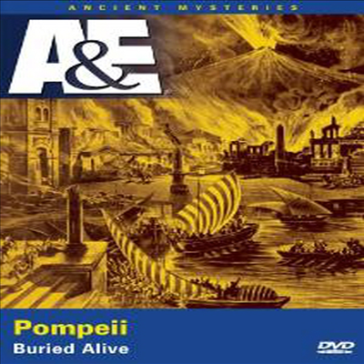 Ancient Mysteries: Pompeii Buried Alive (폼페이)(지역코드1)(한글무자막)(DVD)