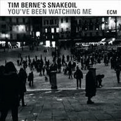 Tim Berne&#39;s Snakeoil - You&#39;ve Been Watching Me (CD)