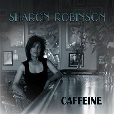 Sharon Robinson - Caffeine (Digipack)(CD)