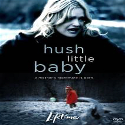 Hush Little Baby (쉿, 귀여운 아기)(지역코드1)(한글무자막)(DVD)