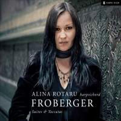 프로베르거: 하프시코드 작품집 (Froberger: Works for Harpsichord)(CD) - Alina Rotaru