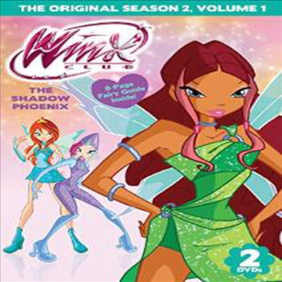 Winx Club: The Shadow Phoenix - The Original Season 2, Volume 1 (윙스 클럽: 더 쉐도우 피닉스 - 시즌 2, 볼륨 1)(지역코드1)(한글무자막)(DVD)