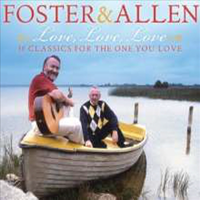 Foster &amp; Allen - Love, Love, Love - 36 Classics for the One You Love (2CD)