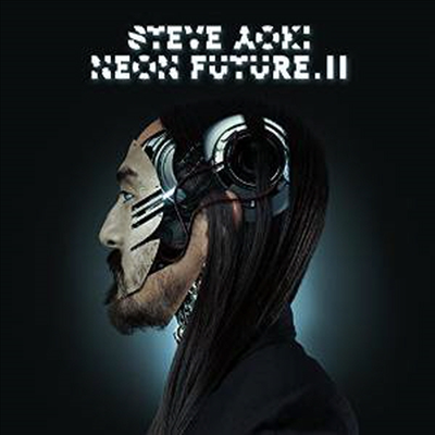 Steve Aoki - Neon Future II (Digipack)(CD)