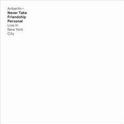 Anberlin - Never Take Friendship Personal: Live New York City (CD)