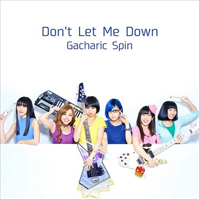 Gacharic Spin (가챠릭 스핀) - Don't Let Me Down (CD)