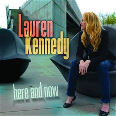 Lauren Kennedy - Here &amp; Now