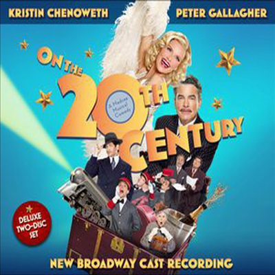 Kristin Chenoweth/Peter Gallagher/Mary Louise Wilson - On the Twentieth Century (20세기) (New Broadway Cast Recording) (2CD)