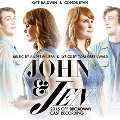 Kate Baldwin/Conor Ryan - John &amp; Jen ( 존 &amp; 젠) (2015 Off Broadway Cast Recording)(CD)