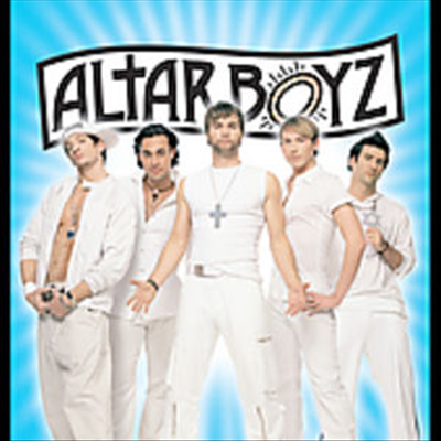 Michael Patrick/Walker Scott Porter/Gary Adler - Altar Boyz (알타보이즈) (2005 Original Off-Broadway Cast)(Cast Recording)