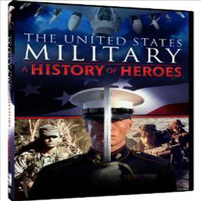 United States Military: A History of Heroes (유나이티드 스테이츠 밀리터리)(지역코드1)(한글무자막)(DVD)