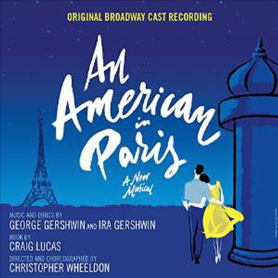 O.S.T. - An American In Paris (파리의 미국인) (Original Broadway Cast Recording)(CD)