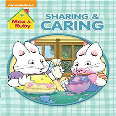 Max & Ruby: Sharing & Caring (맥스 & 루비: 쉐어링 & 캐링)(지역코드1)(한글무자막)(DVD)