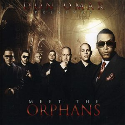 Don Omar - Don Omar Presents: Meet The Orphans