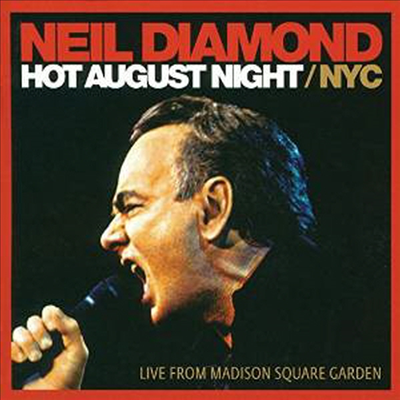 Neil Diamond - Hot August Night / NYC (2CD)