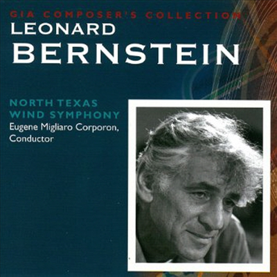 목관으로 연주하는 번스타인: 관현악 작품집 (Leonard Bernstein - Wind Symphony) (2CD) - Eugene Migliaro Corporon