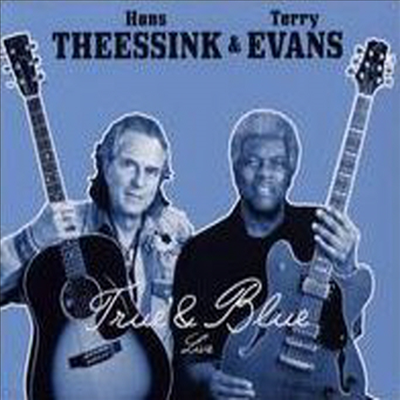 Hans Theessink &amp; Terry Evans - True &amp; Blue (CD)