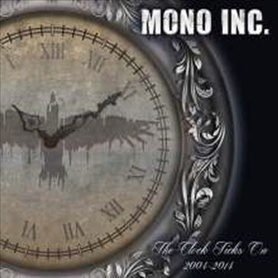 Mono Inc. - Clock Ticks On 2004-2014 (Digipack)(2CD)